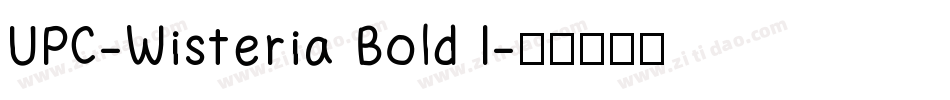 UPC-Wisteria Bold I字体转换